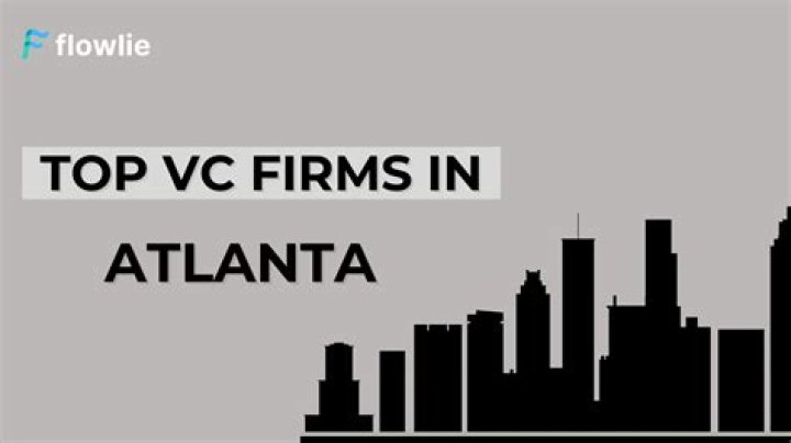 Exploring The Dynamic Landscape Of Venture Capital In Atlanta, GA